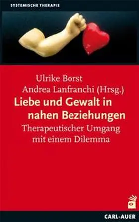 Borst / Lanfranchi |  Liebe und Gewalt in nahen Beziehungen | Buch |  Sack Fachmedien