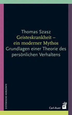 Szasz |  Geisteskrankheit - ein moderner Mythos | Buch |  Sack Fachmedien
