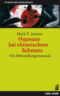 Jensen |  Hypnose bei chronischem Schmerz | Buch |  Sack Fachmedien