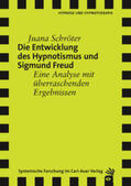 Schröter |  Die Entwicklung des Hypnotismus und Sigmund Freud | Buch |  Sack Fachmedien