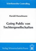 Hasselmann |  Going Public von Tochtergesellschaften | Buch |  Sack Fachmedien