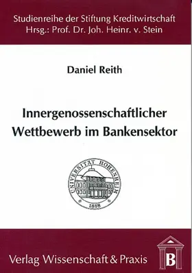 Reith |  Innergenossenschaftlicher Wettbewerb im Bankensektor. | Buch |  Sack Fachmedien