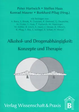 Hartwich / Haas / Maurer |  Alkohol- und Drogenabhängigkeit: Konzepte und Therapie. | Buch |  Sack Fachmedien