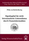 Boehm-Bezing |  Eigenkapital für nicht börsennotierte Unternehmen durch Finanzintermediäre | Buch |  Sack Fachmedien