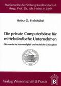 Steinhübel |  Die private Computerbörse für mittelständische Unternehmen | Buch |  Sack Fachmedien