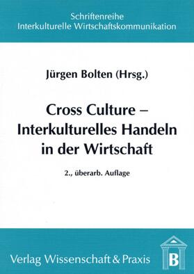 Bolten |  Cross Culture ¿ Interkulturelles Handeln in der Wirtschaft. | Buch |  Sack Fachmedien