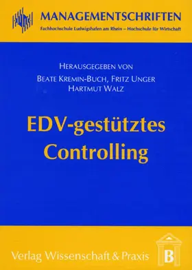 Kremin-Buch / Unger / Walz |  EDV-gestütztes Controlling. | Buch |  Sack Fachmedien