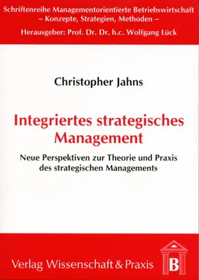 Jahns |  Integriertes stragegisches Management. | Buch |  Sack Fachmedien