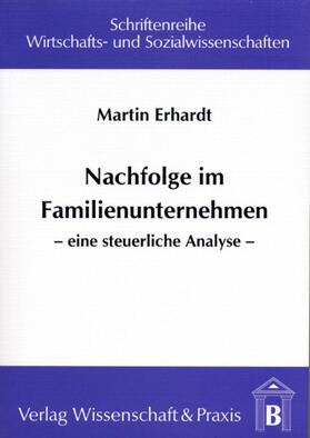 Erhardt | Nachfolge im Familienunternehmen | Buch | 978-3-89673-106-7 | sack.de