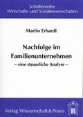Erhardt |  Nachfolge im Familienunternehmen | Buch |  Sack Fachmedien