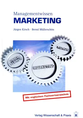 Kirsch / Müllerschön |  Managementwissen Marketing | Buch |  Sack Fachmedien