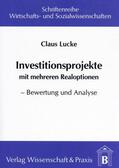 Lucke |  Investitionsprojekte mit mehreren Realoptionen | Buch |  Sack Fachmedien