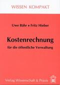 Hieber / Bähr |  Kostenrechnung für die öffentliche Verwaltung. | Buch |  Sack Fachmedien
