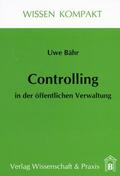 Bähr |  Controlling in der öffentlichen Verwaltung. | Buch |  Sack Fachmedien