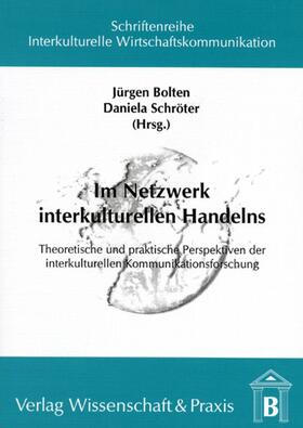 Bolten / Schröter |  Im Netzwerk interkulturellen Handelns | Buch |  Sack Fachmedien