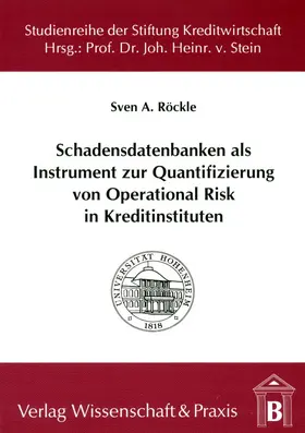 Röckle |  Schadensdatenbanken als Instrument zur Quantifizierung von Operational Risk in Kreditinstituten. | Buch |  Sack Fachmedien
