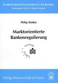 Steden |  Marktorientierte Bankenregulierung | Buch |  Sack Fachmedien