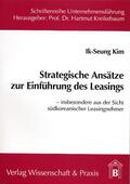 Kim |  Strategische Ansätze zur Einführung des Leasings | Buch |  Sack Fachmedien