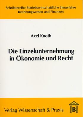 Knoth | Die Einzelunternehmung in Ökonomie und Recht | Buch | 978-3-89673-189-0 | sack.de