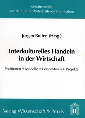 Bolten | Interkulturelles Handeln in der Wirtschaft. | Buch | 978-3-89673-214-9 | sack.de