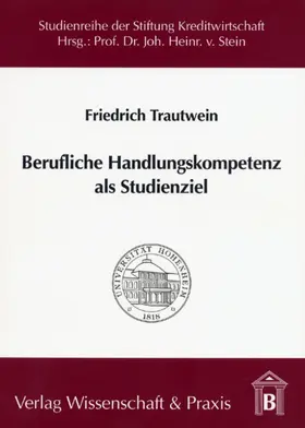 Trautwein |  Berufliche Handlungskompetenz als Studienziel. | Buch |  Sack Fachmedien