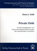 Wahl |  Private Debt | Buch |  Sack Fachmedien
