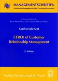 Selchert |  CFROI of Customer Relationship Management. | Buch |  Sack Fachmedien