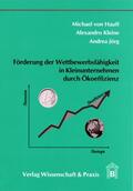 Hauff / Kleine / Jörg |  Förderung durch Wettbewerbsfähigkeit | Buch |  Sack Fachmedien