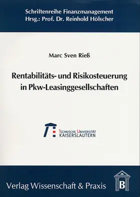 Rieß | Rentabilitäts- und Risikosteuerung in Pkw-Leasinggesellschaften | Buch | 978-3-89673-273-6 | sack.de