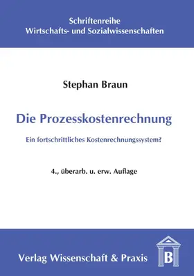 Braun | Die Prozesskostenrechnung. | Buch | 978-3-89673-274-3 | www.sack.de