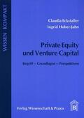 Eckstaller / Huber-Jahn |  Private Equity und Venture Capital. | Buch |  Sack Fachmedien