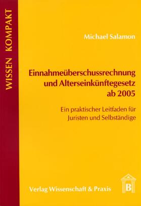 Salamon | Einnahmeüberschussrechnung und Alterseinkünftegesetz ab 2005 | Buch | 978-3-89673-287-3 | sack.de