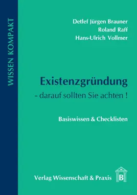 Brauner / Raff / Vollmer | Existenzgründung – darauf sollten Sie achten. | Buch | 978-3-89673-288-0 | www.sack.de