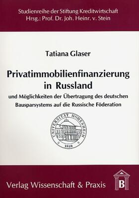 Glaser | Privatimmobilienfinanzierung in Russland | Buch | 978-3-89673-294-1 | sack.de