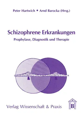 Hartwich / Barocka |  Schizophrene Erkrankungen. | Buch |  Sack Fachmedien