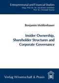 Moldenhauer |  Insider Ownership, Shareholder Structures and Corporate Governance | Buch |  Sack Fachmedien