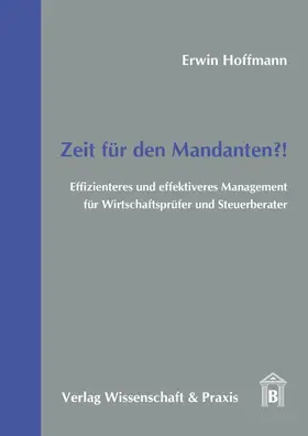Hoffmann |  Zeit für den Mandanten?! | Buch |  Sack Fachmedien