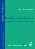 Vollmer |  Die Doktorarbeit schreiben. | Buch |  Sack Fachmedien
