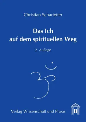 Scharfetter |  Das Ich auf dem spirituellen Weg. | Buch |  Sack Fachmedien