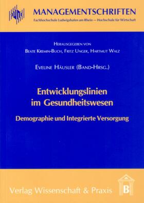 Häusler | Entwicklungslinien im Gesundheitswesen | Buch | 978-3-89673-445-7 | sack.de