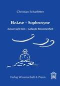 Scharfetter |  Ekstase - Sophrosyne | Buch |  Sack Fachmedien