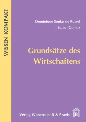 Soulas de Russel / Gomez / Garrido Gómez |  Grundsätze des Wirtschaftens | Buch |  Sack Fachmedien