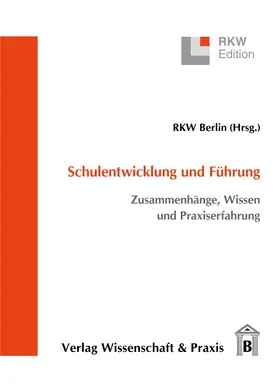 Schulentwicklung und Führung. | Buch | 978-3-89673-496-9 | www.sack.de