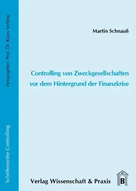 Schnauss / Schnauß |  Controlling von Zweckgesellschaften vor dem Hintergrund der Finanzkrise | Buch |  Sack Fachmedien