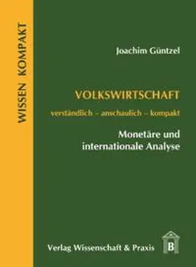 Güntzel |  Volkswirtschaft - Monetäre und internationale Analyse. | Buch |  Sack Fachmedien