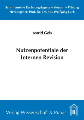 Geis / Lück |  Nutzenpotentiale der Internen Revision | Buch |  Sack Fachmedien