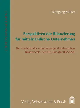 Müller |  Perspektiven der Bilanzierung für mittelständische Unternehmen | Buch |  Sack Fachmedien