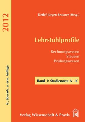 Brauner | Lehrstuhlprofile 2012. | Buch | 978-3-89673-607-9 | sack.de