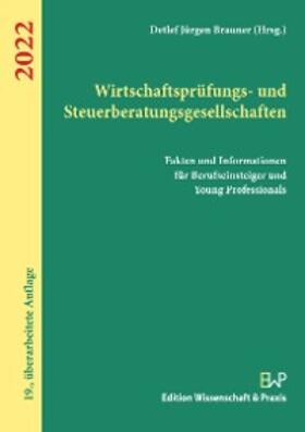 Brauner | Wirtschaftsprüfungs- und Steuerberatungsgesellschaften 2022 | E-Book | sack.de