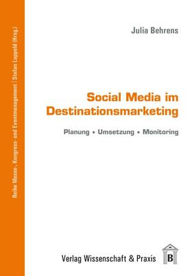 Behrens / Luppold | Social Media im Destinationsmarketing | Buch | 978-3-89673-618-5 | sack.de